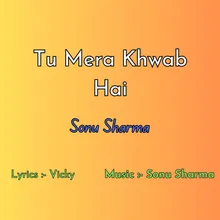 Tu Mera Khwab Hai